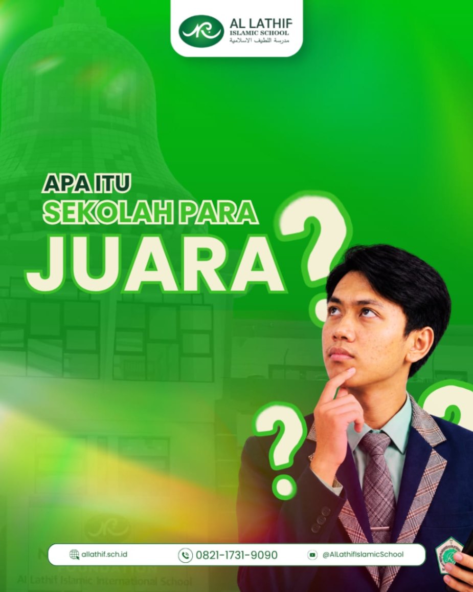 Mengenal Konsep Sekolah Para Juara di Al Lathif Islamic School: Setiap Anak Punya Caranya Sendiri untuk Bersinar